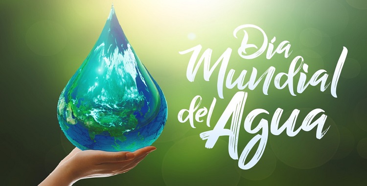 DÍA MUNDIAL DEL AGUA “HACER VISIBLE LO INVISIBLE”