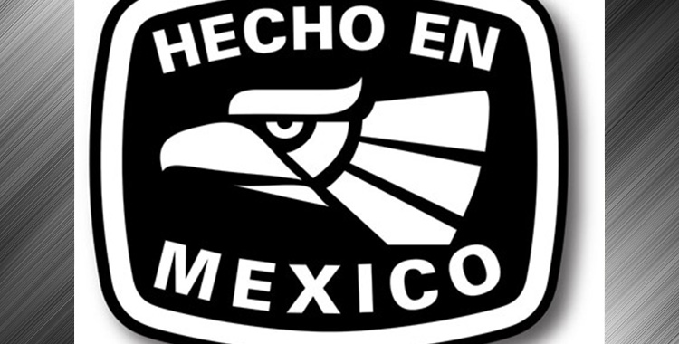 REVIVIRÁN LA MARCA ‘HECHO EN MÉXICO’