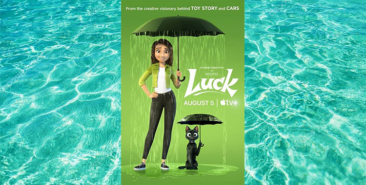 ‘LUCK’ EL UNIVERSO DE LA SUERTE CON LA PROTAGONISTA CON LA PEOR SUERTE DEL MUNDO