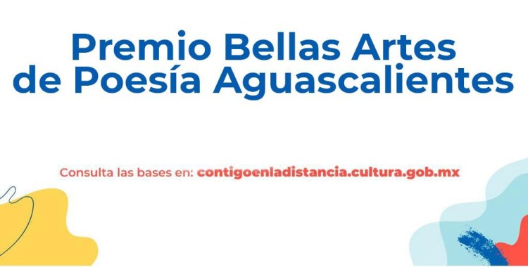 PREMIO BELLAS ARTES DE POESÍA AGUASCALIENTES ABRE CONVOCATORIA