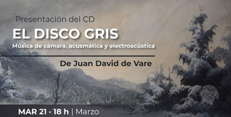 EL DISCO GRIS. LA MÁS RECIENTE PRODUCCIÓN DE JUAN DAVID DE VARE