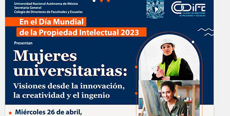 CELEBRARÁ LA UNAM A MUJERES CREADORAS DE CONOCIMIENTO E INNOVACIÓN