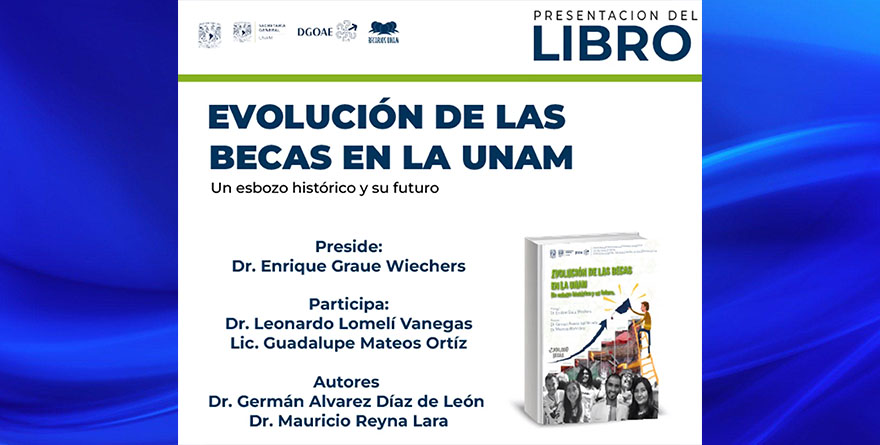 LA UNAM ENTREGÓ DOS MILLONES DE BECAS EN LOS ÚLTIMOS OCHO AÑOS: GRAUE