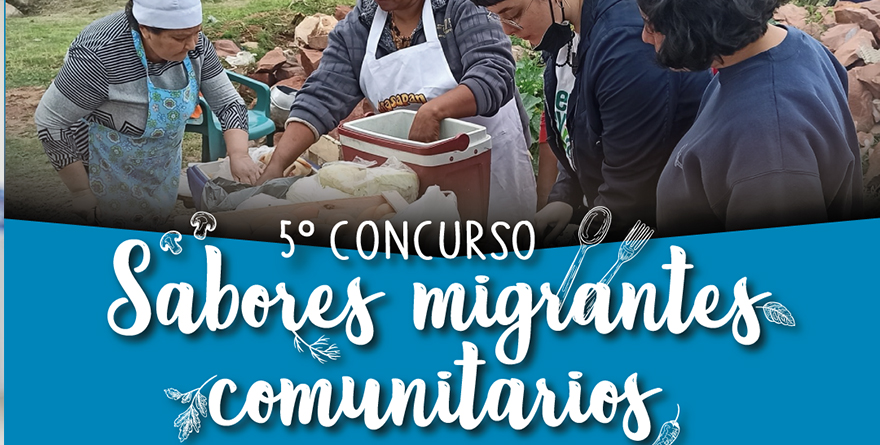 SE ABRE CONVOCATORIA SABORES MIGRANTES COMUNITARIOS, CONCURSO QUE CELEBRA LA DIVERSIDAD CULINARIA IBEROAMERICANA