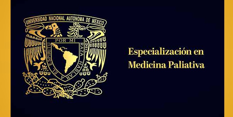 UNAM CREA ESPECIALIZACIÓN EN MEDICINA PALIATIVA