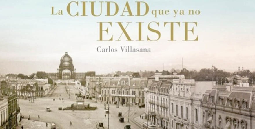 LA CIUDAD QUE YA NO EXISTE, DE CARLOS VILLASANA