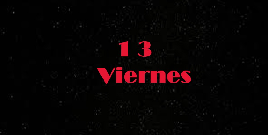 BUENA SUERTE ES VIERNES 13